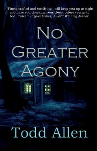 Książka NO AGONY GREATER Todd Allen