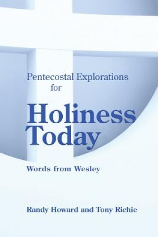 Knjiga PENTECOSTAL EXPLORATIONS FOR H Randy Howard