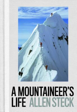 Könyv Mountaineer's Life Allen Steck