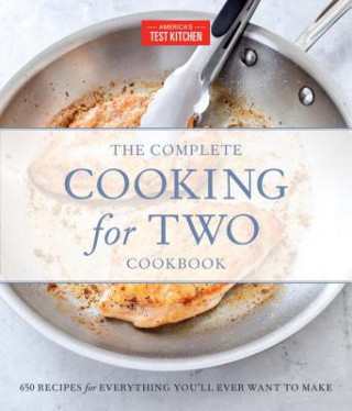 Книга Complete Cooking For Two Cookbook, Gift Edition America's Test Kitchen