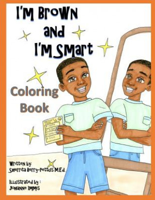 Carte I'm Brown and I'm Smart - Coloring Book Sherrita Berry-Pettus