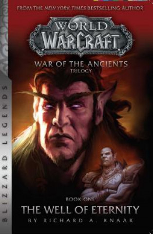 Książka WarCraft: War of The Ancients Book one Richard A. Knaak