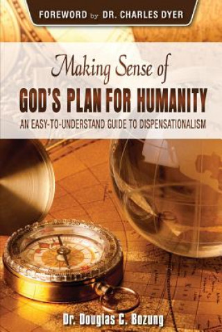 Книга Making Sense of God's Plan for Humanity Douglas C Bozung