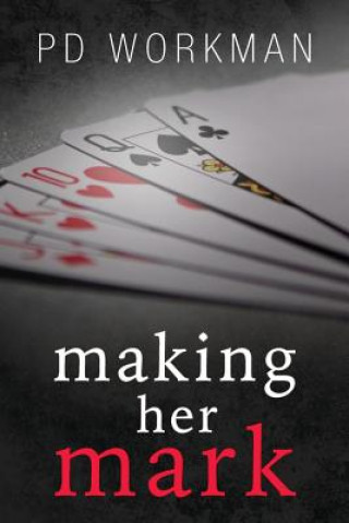 Libro Making Her Mark P. D. Workman