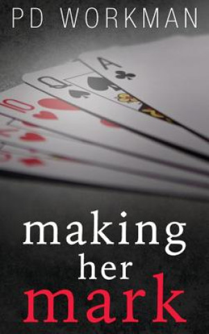 Boek Making Her Mark P. D. Workman