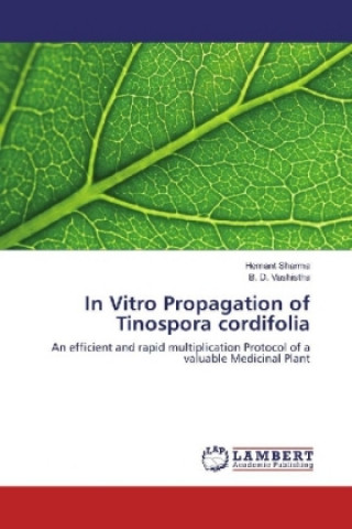 Buch In Vitro Propagation of Tinospora cordifolia Hemant Sharma