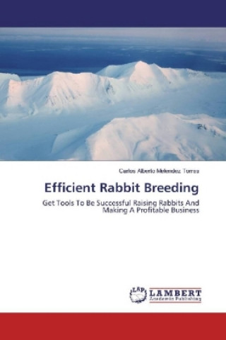 Boek Efficient Rabbit Breeding Carlos Alberto Melendez Torres