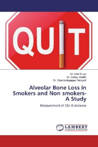 Książka Alveolar Bone Loss in Smokers and Non smokers-A Study Dr. Isha Singla