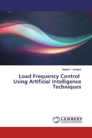 Boek Load Frequency Control Using Artificial Intelligence Techniques Naglaa K. Bahgaat