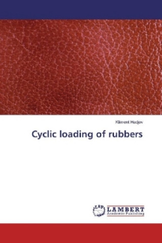 Книга Cyclic loading of rubbers Kliment Hadjov