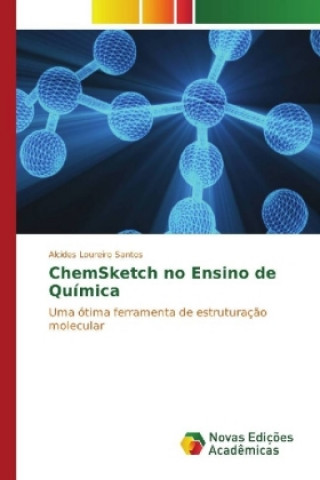 Carte ChemSketch no Ensino de Química Alcides Loureiro Santos