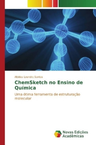 Buch ChemSketch no Ensino de Química Alcides Loureiro Santos