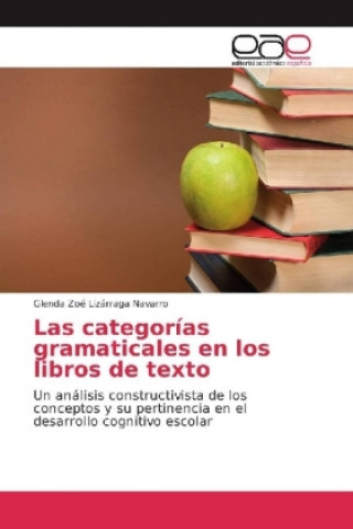 Kniha Las categorías gramaticales en los libros de texto Glenda Zoé Lizárraga Navarro