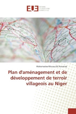 Książka Plan d'aménagement et de développement de terroir villageois au Niger Mahamadou Moussa Dit Kalamou