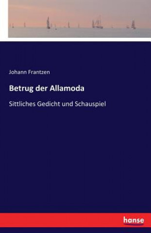 Könyv Betrug der Allamoda Johann Frantzen