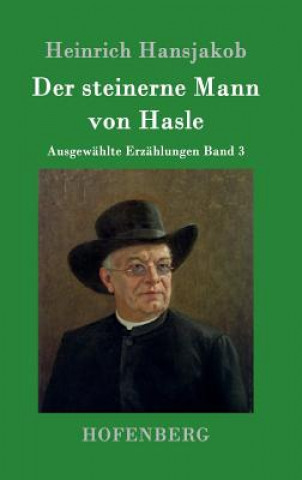 Książka Der steinerne Mann von Hasle Heinrich Hansjakob