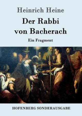 Kniha Rabbi von Bacherach Heinrich Heine