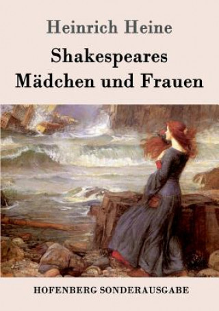 Carte Shakespeares Madchen und Frauen Heinrich Heine