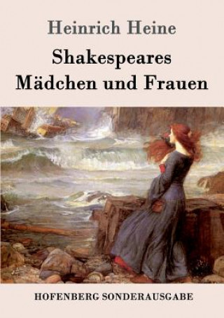 Książka Shakespeares Madchen und Frauen Heinrich Heine