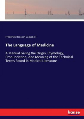 Knjiga Language of Medicine Frederick Ransom Campbell