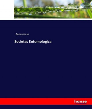 Kniha Societas Entomologica Anonym