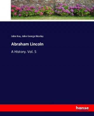 Carte Abraham Lincoln John Hay
