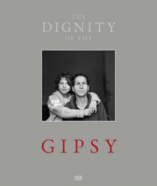 Könyv Christine Turnauer: Dignity of the Gypsies Karl-Markus Gauß