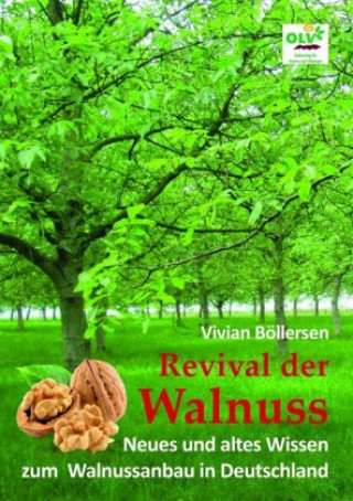 Könyv Revival der Walnuss Vivian Böllersen