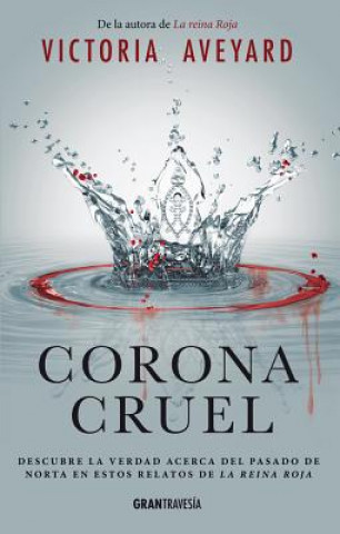 Kniha Corona Cruel Victoria Aveyard