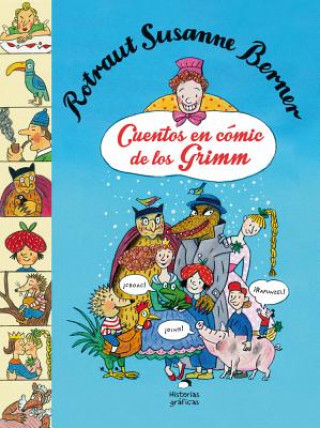 Carte Cuentos En Cómic de Los Grimm Rotraut Susanne Berner