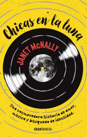Kniha Chicas En La Luna Janet McNally