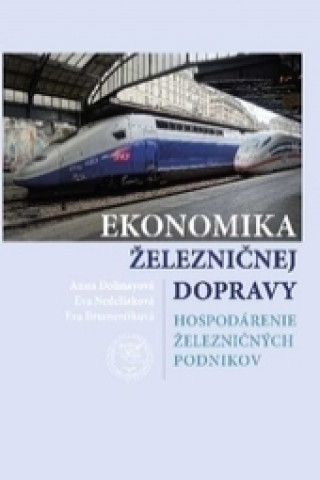 Buch Ekonomika železničnej dopravy Anna Dolinayová