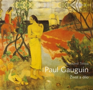 Kniha Paul Gauguin Vlastimil Tetiva