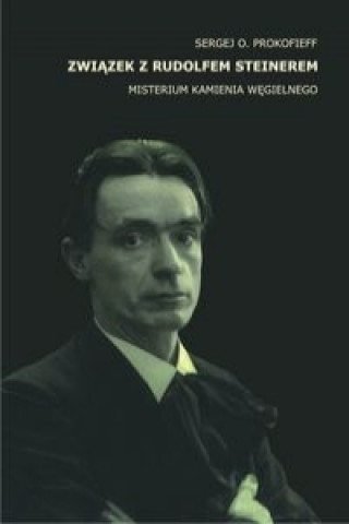 Kniha Zwiazek z Rudolfem Steinerem Prokofieff Sergej O.