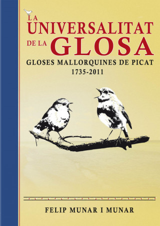 Livre La universalitat de la glosa FELIP MUNAR I MUNER