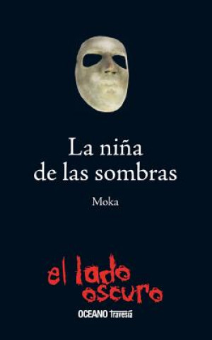 Kniha La Ni?a de Las Sombras Moka