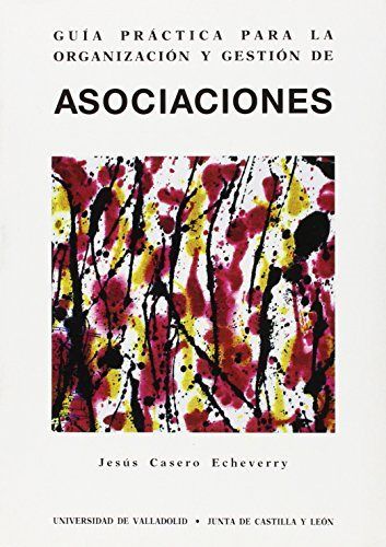 Knjiga Guía práctica para la organización y gestión de asociaciones Jesús Casero Echeverry