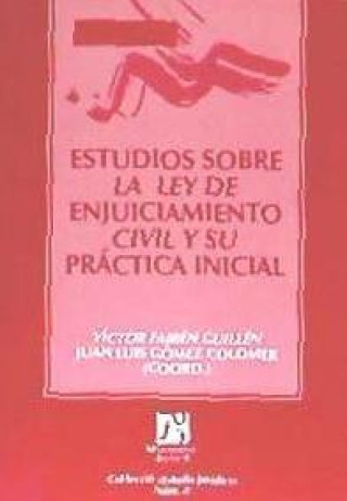 Livre Estudios sobre la Ley de enjuiciamiento civil y su práctica inicial Juan-Luis Gómez Colomer