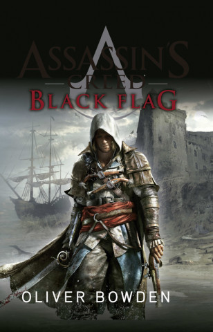 Kniha BLACK FLAG: ASSASSIN'S CREED 6 