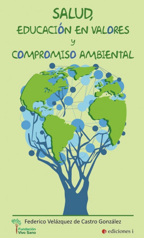 Książka SALUD EDUCACION EN VALORES Y COMPROMISO AMBIENTAL FEDERICO VELAZQUEZ