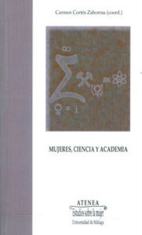 Книга Mujeres, ciencia y academia María del Carmen Cortés Zaborras