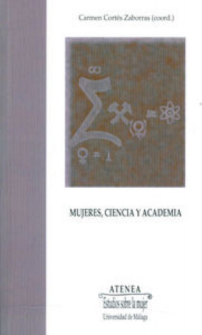 Kniha Mujeres, ciencia y academia María del Carmen Cortés Zaborras