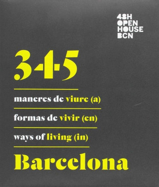 Kniha 345 maneres de viure (a) Barcelona / 345 formas de vivir (en) Barcelona / 345 Ways Of Líving (in) Barcelona 