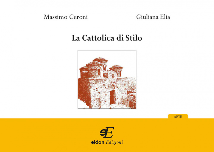 Könyv La Cattolica di Stilo Massimo Ceroni