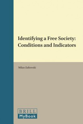 Książka Identifying a Free Society: Conditions and Indicators Milan Zafirovski