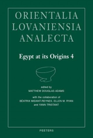 Livre EGYPT AT ITS ORIGINS 4 MD Adams