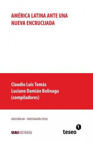 Kniha SPA-AMER LATINA ANTE UNA NUEVA Claudio Luis Tomas