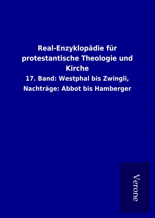 Könyv Real-Enzyklopädie für protestantische Theologie und Kirche ohne Autor