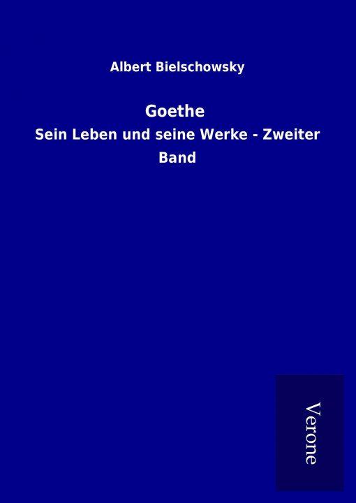 Boek Goethe Albert Bielschowsky