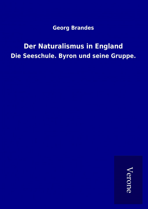 Книга Der Naturalismus in England Georg Brandes